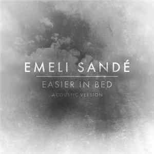 Download Emeli Sandé - Easier In Bed (Acoustic Version)