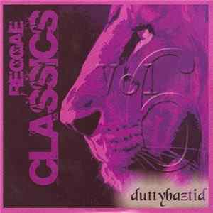 Download Duttybaztid - Reggae Classics Vol.6