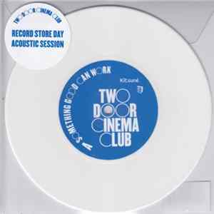 Download Two Door Cinema Club - Something Good Can Work
