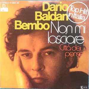Download Dario Baldan Bembo - Non Mi Lasciare / Cittá Dei Pensieri