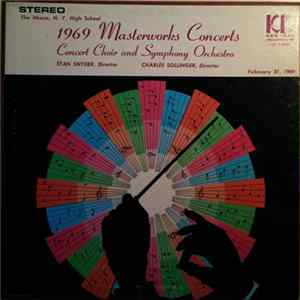 Download The Ithaca, N. Y. High School Concert Choir And Symphony Orchestra, Stan Snyder, Charles Sollinger - 1969 Masterworks Concerts (February 27, 1969)
