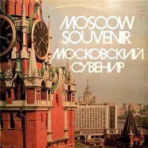 Download Various - Moscow Souvenir = Московский Сувенир