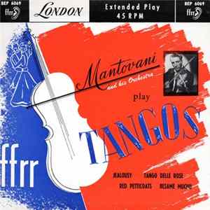 Download Mantovani And His Orchestra - Play Tangos