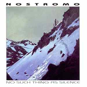Download Nostromo - No Such Thing As Silence
