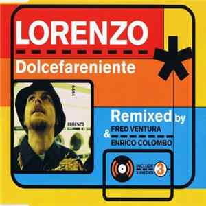 Download Lorenzo - Dolce Fare Niente Remix