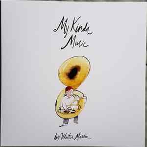 Download Walter Martin - My Kinda Music