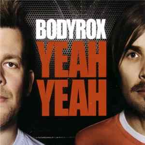 Download Bodyrox - Yeah Yeah