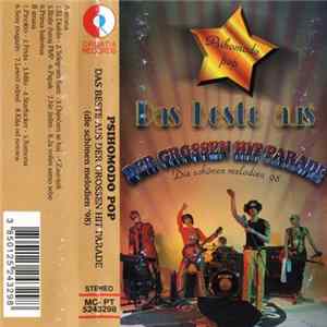 Download Psihomodo Pop - Das Beste Aus Der Grossen Hit Parade (Die Schönen Melodien '98)