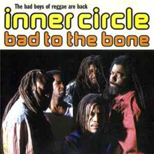 Download Inner Circle - Bad To The Bone