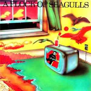 Download A Flock Of Seagulls - A Flock Of Seagulls