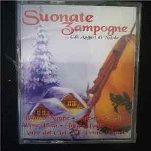 Download Unknown Artist - Suonate Le Zampogne ...Gli Auguri Di Natale