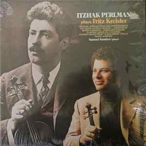 Download Itzhak Perlman - Itzhak Perlman Plays Fritz Kreisler