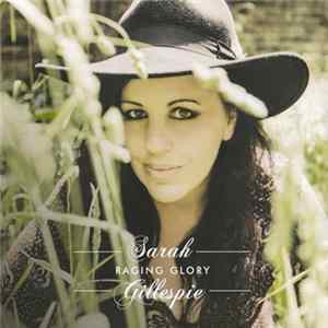 Download Sarah Gillespie - Raging Glory