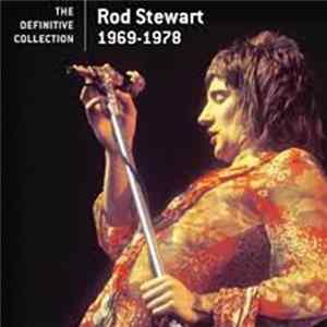 Download Rod Stewart - The Definitive Collection 1969-1978