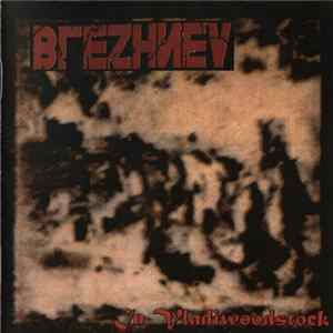 Download Brezhnev - In Vladiwoodstock