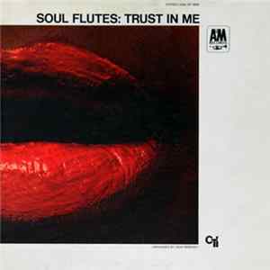 Download Soul Flutes - Trust In Me