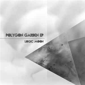 Download Logic Moon - Polygon Garden EP