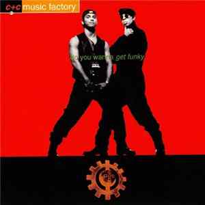 Download C + C Music Factory - Do You Wanna Get Funky