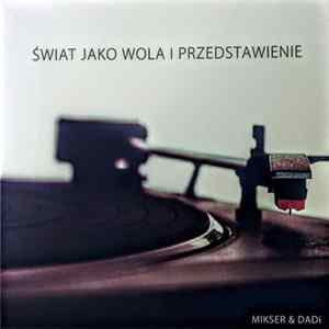 Download Mikser , Dadi - Świat Jako Wola I Przedstawienie