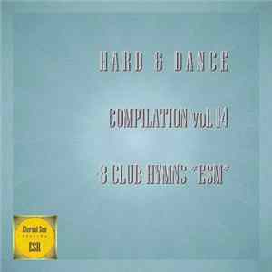 Download Hard & Dance - 8 Club Hymns ESM vol.14