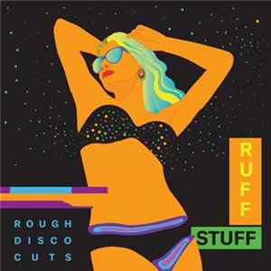Download Ruff Stuff - Rough Disco Cuts