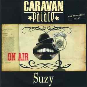 Download Caravan Palace - Suzy