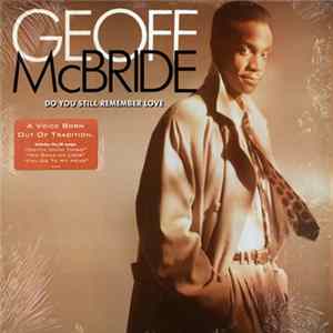 Download Geoff McBride - Do You Still Remember Love