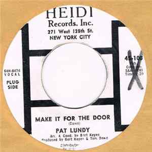 Download Pat Lundy - Come To Me / Make It For The Door