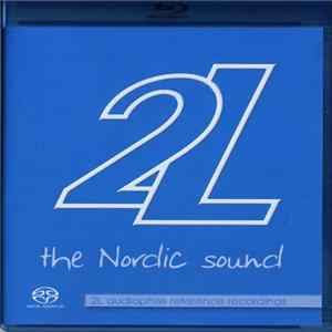 Download Various - The Nordic Sound - 2L Audiophile Reference Recordings