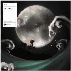 Download BLR - La Luna (Festival Mix)