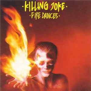 Download Killing Joke - Fire Dances