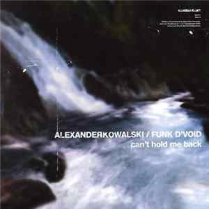 Download Alexander Kowalski - Can't Hold Me Back