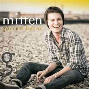 Download Garrett Borns - Mitten