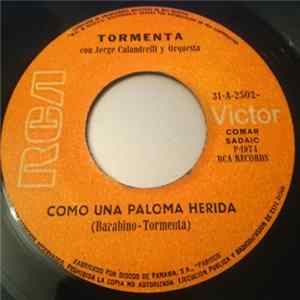 Download Tormenta - Como Una Paloma Herida / Por Aquellos Dias De Nuestro Ayer