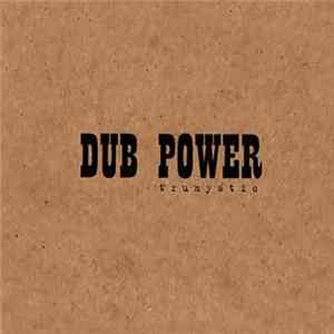 Download Trumystic - Dub Power