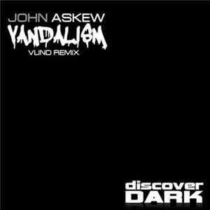 Download John Askew - Vandalism (Vlind Remix)