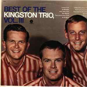 Download The Kingston Trio - Best Of The Kingston Trio, Vol. 3