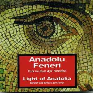 Download Anadolu Feneri - Türk Ve Rum Aşk Türküleri