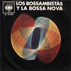 Download Los Bossambistas - Los Bossambistas Y La Bossa Nova