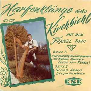 Download Franzl Pepi - Harfenklänge Aus Kirchbichl