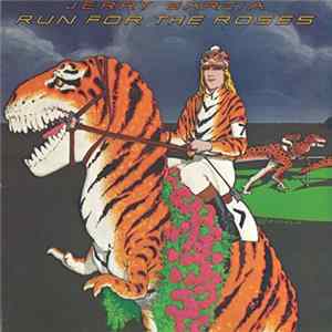 Download Jerry Garcia - Run For The Roses