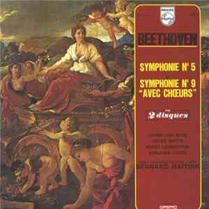 Download Beethoven / Hannelore Bode, Helen Watts, Horst Laubenthal, Benjamin Luxon, London Philharmonic Orchestra, London Philharmonic Choir, Bernard Haitink - Symphonie N° 5 Et Symphonie N° 9 "Avec Choeurs"