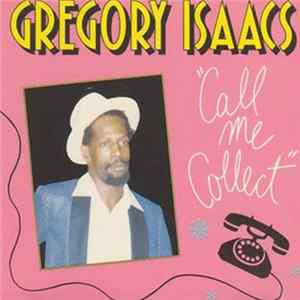 Download Gregory Isaacs - Call Me Collect