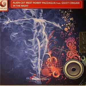 Download Alien Cut Meet Robby Pazzaglia Feat. Giusy Cingari - In The Night