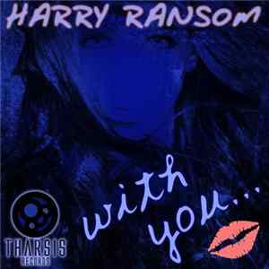 Download Harry Ransom - With You EP