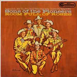 Download Sons Of The Pioneers - Room Full Of Roses