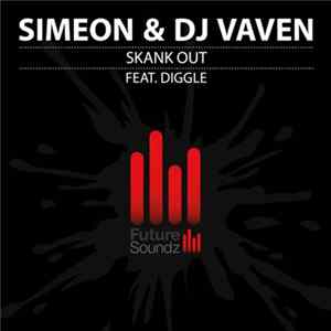 Download Simeon & DJ Vaven Feat. Diggle - Skank Out