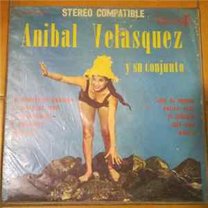 Download Aníbal Velásquez Y Su Conjunto - Aníbal Velásquez Y Su Conjunto