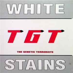 Download TGT (The Genetic Terrorists) - White Stains