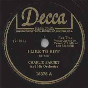 Download Charlie Barnet And His Orchestra - I Like To Riff / Shady Lady